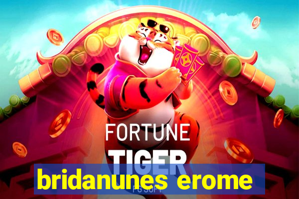 bridanunes erome